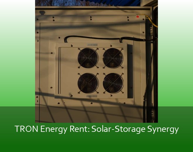 TRON Energy Rent: Solar-Storage Synergy